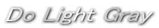 Do Light Gray 
