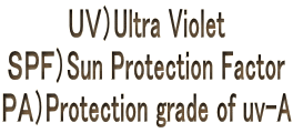 tujUltra Violet roejSun Protection Factor o`jProtection grade of uv-A